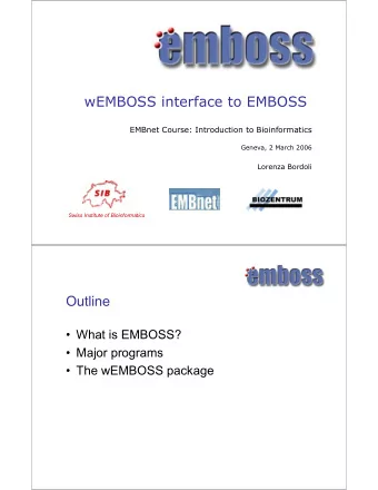 wEMBOSS interface to EMBOSS  EMBnet Course: Introduction to Bioinformatics  Geneva, 2 March 2006