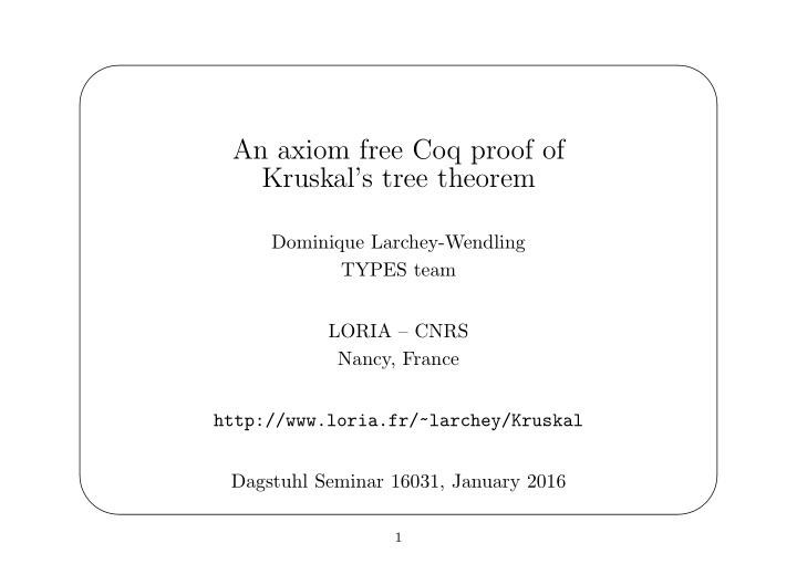 an axiom free coq proof of kruskal s tree theorem