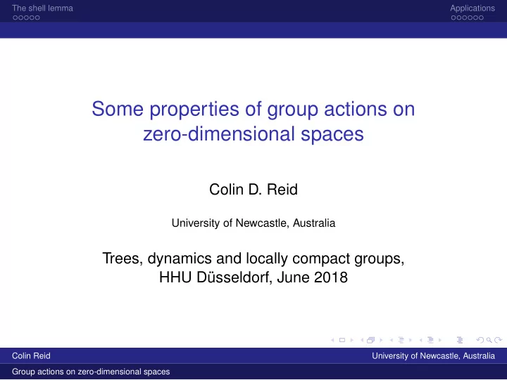 some properties of group actions on zero dimensional