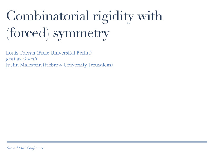 combinatorial rigidity with forced symmetry