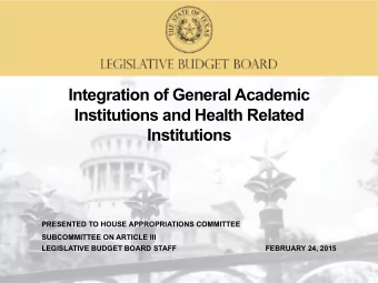 Integration of General Academic  Institutions and Health Related  Institutions  PRESENTED TO HOUSE