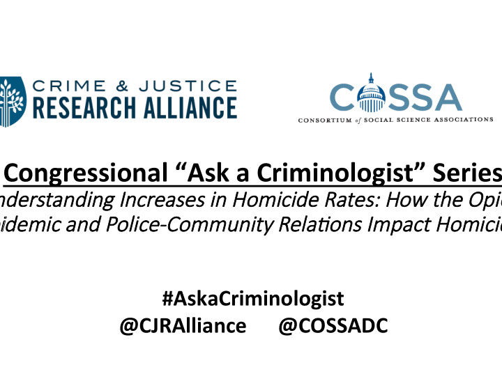 congressional ask a criminologist series