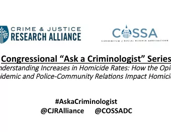Congressional  Ask  a  Criminologist  Series       Understanding