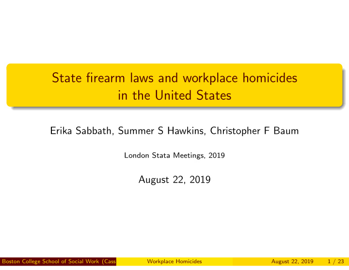 state firearm laws and workplace homicides in the united