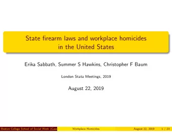 State firearm laws and workplace homicides  in the United States  Erika Sabbath, Summer S Hawkins,