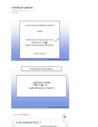 Unit3Day4-LaBrake  Monday, October 21, 2013  11:32 AM  Vanden Bout/LaBrake/Crawford  CH301  WHY