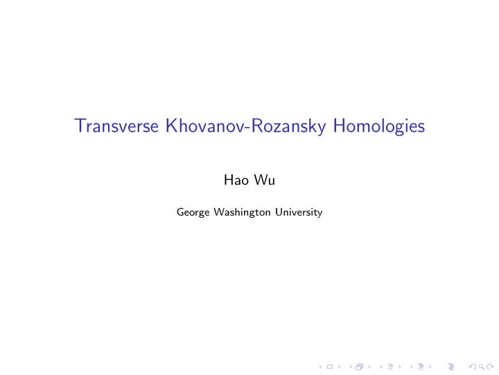 transverse khovanov rozansky homologies