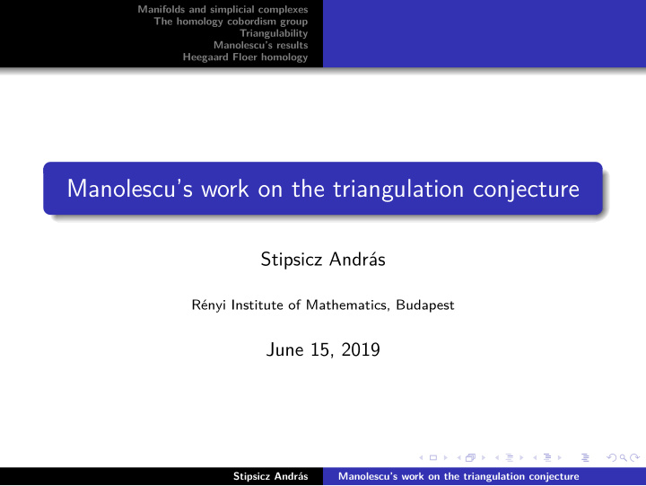 manolescu s work on the triangulation conjecture