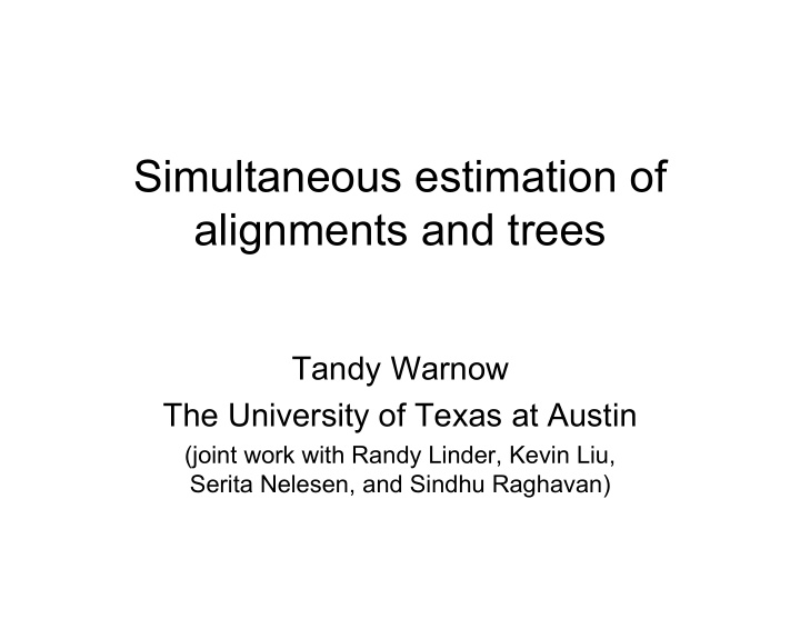 simultaneous estimation of alignments and trees