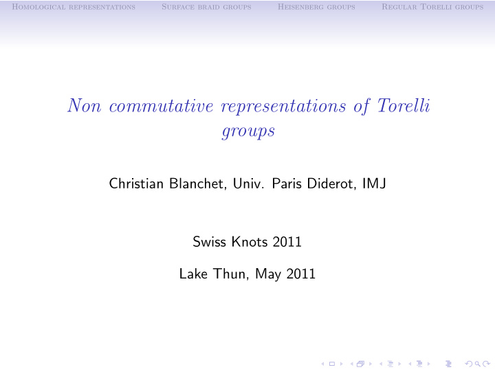 non commutative representations of torelli groups