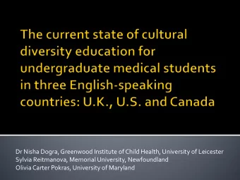 Olivia Carter Pokras, University of Maryland  Aim: To compare  cultural diversity teaching and