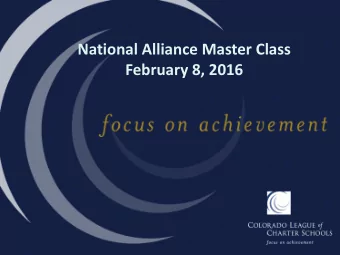 National Alliance Master Class  February 8, 2016  LEADERSHIP PROGRAMS IN COLORADO  1.