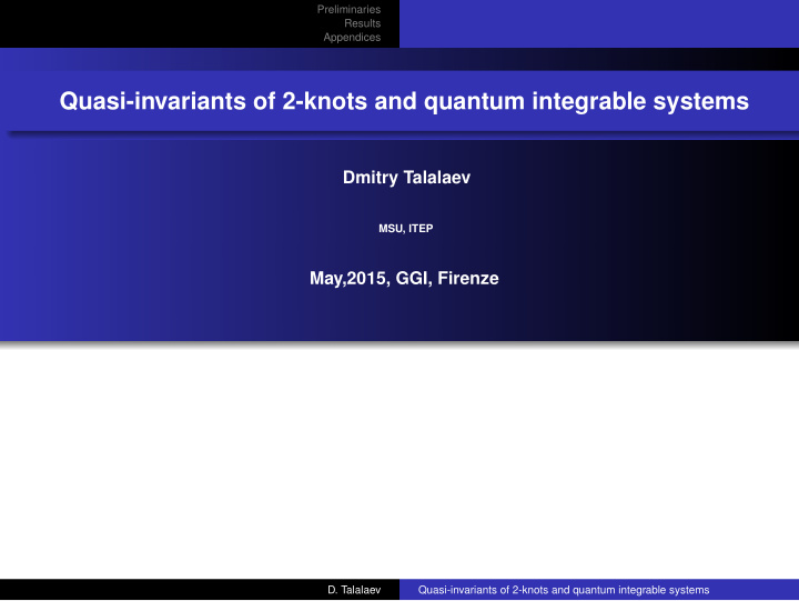 quasi invariants of 2 knots and quantum integrable systems