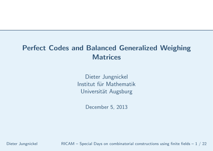 perfect codes and balanced generalized weighing matrices