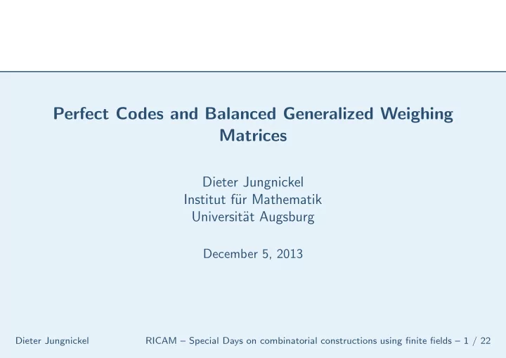 perfect codes and balanced generalized weighing matrices