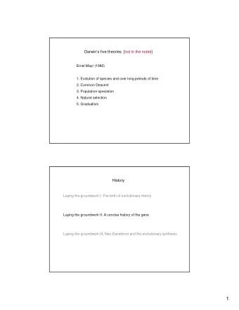 1 Gregor Mendel: Traits endure, they do not blend   Augsutinian monk interested in plant