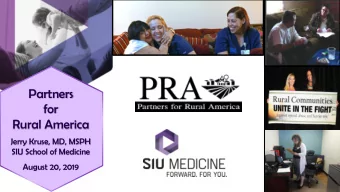Hotspotting  Rural America  From 30,000 Feet  Jerry Kruse, MD, MSPH  SIU School of Medicine  August
