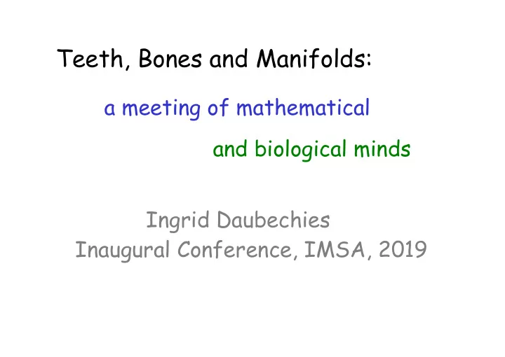 teeth bones and manifolds