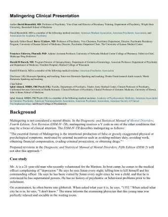 Background Malingering is not considered a mental illness. In the Diagnostic and Statistical Manual
