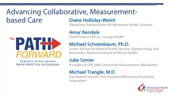 Advancing Collaborative, Measurement-  based Care  Diane  Di  e Holliday-We  Welsh  Operations
