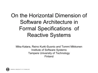 On the Horizontal Dimension of  Software Architecture in  Formal Specifications  of  Reactive