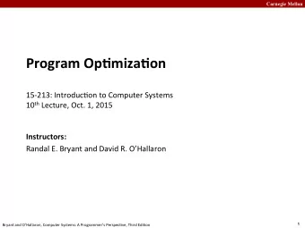 Program  Op*miza*on     15-213:  Introduc;on  to  Computer  Systems  10