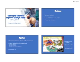 OB Hospital Medicine:  Improved Quality &amp; Safety  Society of OB/GYN Hospitalists (SOGH)