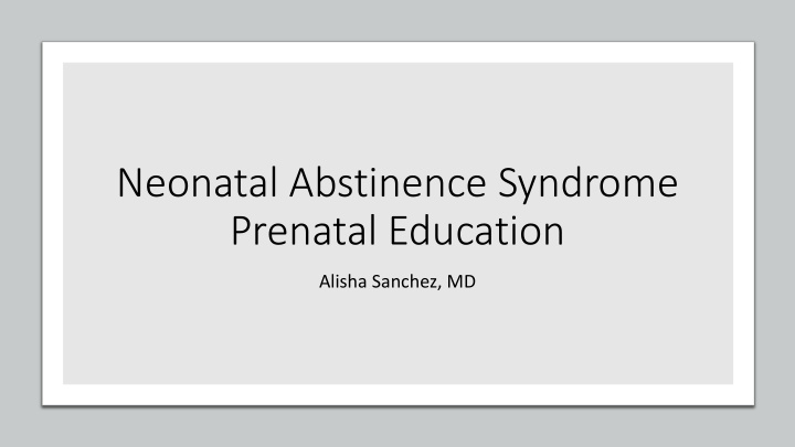 neonatal abstinence syndrome prenatal education