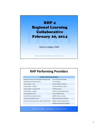 RHP 4  Regional Learning  Collaborative  February 20, 2014 Dianne Longley, HMA RHP Performing