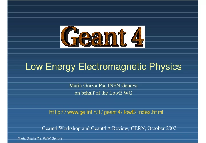 low energy electromagnetic physics