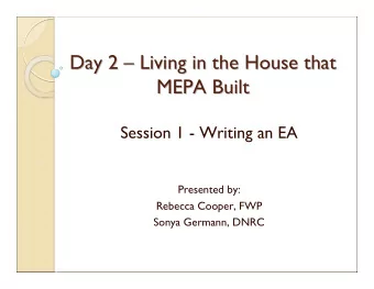 Day 2    Living in the House that  Living in the House that  Day 2  MEPA Built  MEPA Built