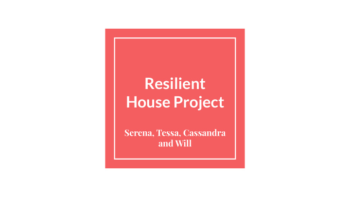 resilient house project