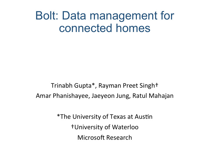 bolt data management for connected homes