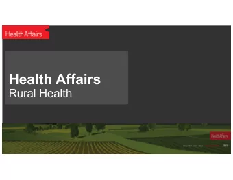 Health Affairs  Rural Health  2  Health Affairs  By the numbers  CONTENT IN 2019  3  JOURNAL  BLOG
