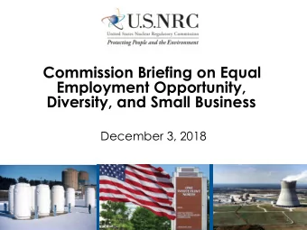 Commission Briefing on Equal  Employment Opportunity,  Diversity, and Small Business  December 3,