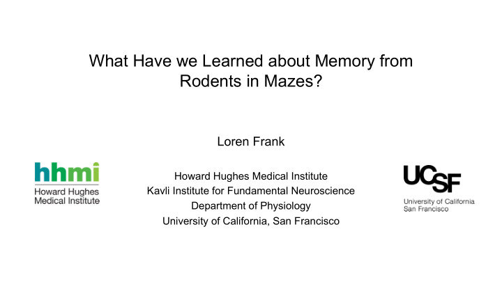 what have we learned about memory from rodents in mazes