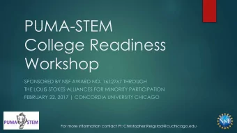 College Readiness  Workshop  SPONSORED BY NSF AWARD NO. 1612767 THROUGH  THE LOUIS STOKES ALLIANCES
