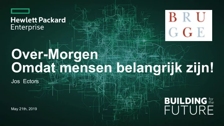 over morgen omdat mensen belangrijk zijn