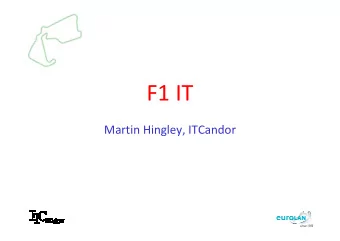 F1 IT  Martin Hingley, ITCandor  Agenda   Motor racing challenges   Related IT and data