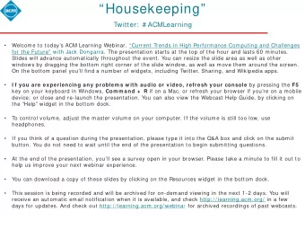 Housekeeping  Twitter:  # ACMLearning   Welcome to todays ACM Learning Webinar ,