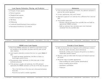 Least Squares Estimation, Filtering, and Prediction  Motivation  If the second-order statistics