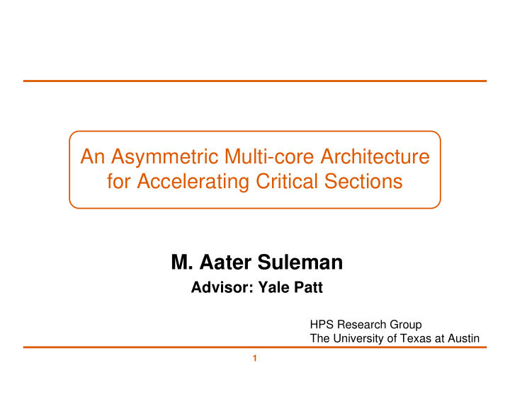an asymmetric multi core architecture for accelerating