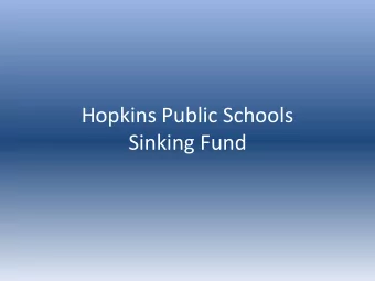 Sinking Fund  Sinking Fund Millage  In 2016 Voters Approved 5-Year  Sinking Fund Millage of 1.6