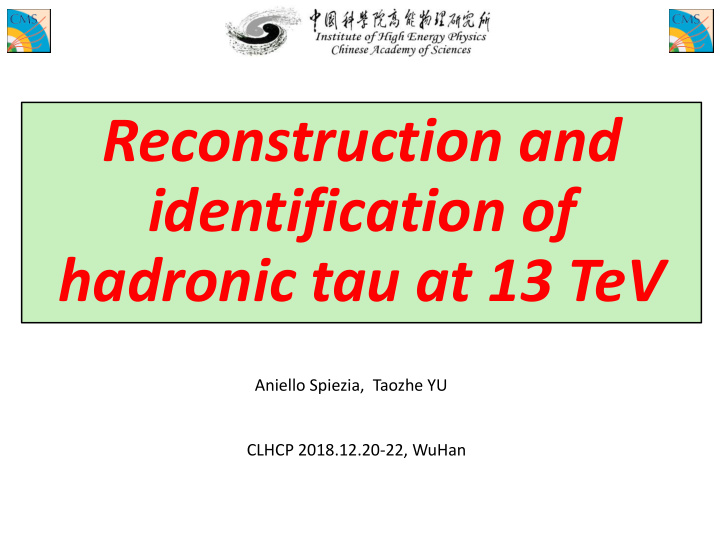 reconstruction and identification of hadronic tau at 13