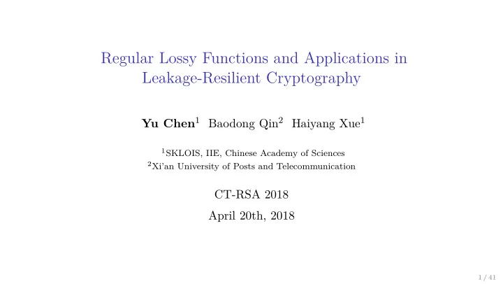 regular lossy functions and applications in leakage