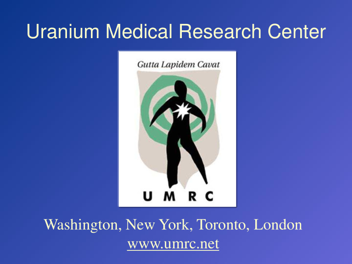 uranium medical research center