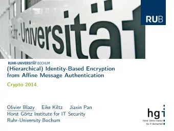 (Hierarchical) Identity-Based Encryption  from Affine Message Authentication Crypto 2014 ,  Olivier