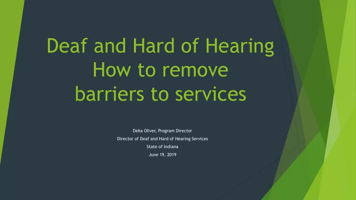 deaf and hard of hearing