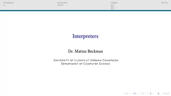 Interpreters  Dr. Mattox Beckman  University of Illinois at Urbana-Champaign  Department of