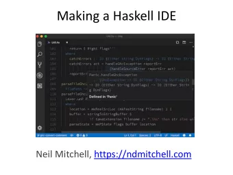 Making a Haskell IDE  Neil Mitchell, https://ndmitchell.com  Poll  Which Editor?  VS Code |